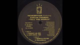 Redemption Feat Evelyn Thomas - Tell The World (Sunday A.M. Mix)