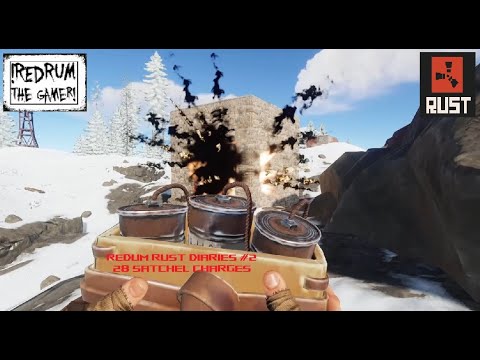 REDRUM Rust Diaries #2 - 28 Satchel Charges