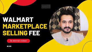 How much does it cost to sell on Walmart Marketplace? | Mannan Arshad