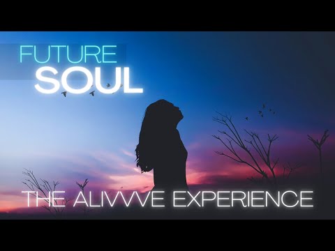 The Alivvve Experience ● Future Garage/Chillstep