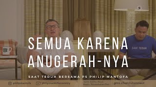 Download lagu Semua Karena AnugerahNya - Saat Teduh Bersama Ps Philip Mantofa mp3 Download lagu Semua Karena AnugerahNya - Saat Teduh Bersama Ps Philip Mantofa mp3