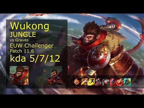 Wukong vs Graves Jungle - EUW Challenger 5/7/12 Patch 11.6 Gameplay