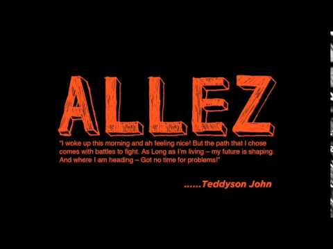 Teddyson John – ALLEZ  "St Lucia Soca 2015"