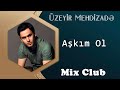 Uzeyir Mehdizade - Askim Ol ( Yep Yeni 2015 ) MIX ...