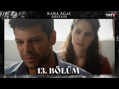 Kara Ağaç Destanı 13. Bölüm @trt1