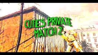 Cuties // Private Match #2
