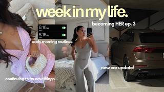 PRODUCTIVE WEEK IN MY LIFE🎀 | early mornings, daily workouts, new car update + getting over fears!