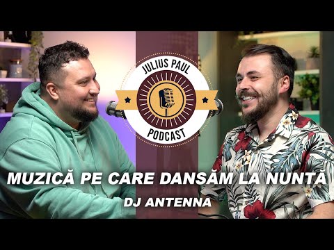 JP-Podcast #34 | Muzică pe care dansăm la nuntă | @DJAntenna