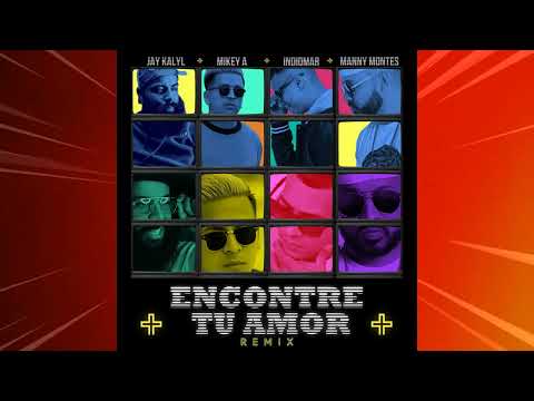 Encontre Tu Amor Remix  - Mikey A