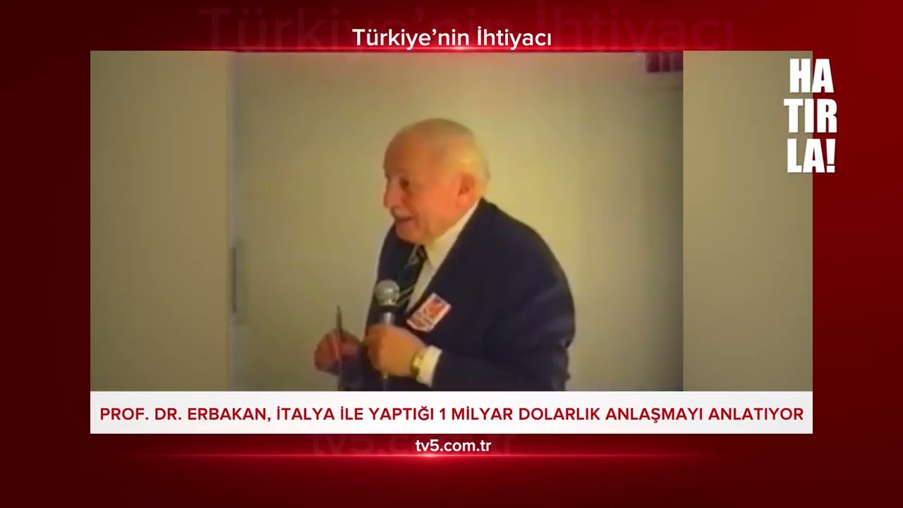 HATIRLA! 319 Prof. Dr. Erbakan, İtalya ile yaptığı 1 Milyar Dolarlık anlaşmayı anlatıyor