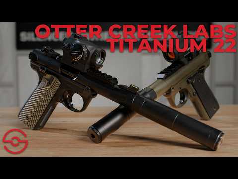 Otter Creek Labs Titanium 22: A Full-Auto Rated .22 Rimfire Suppressor