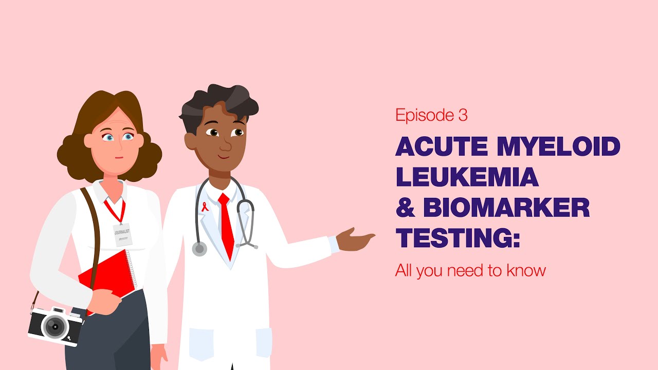 Acute myeloid leukemia & biomarker testing: all you need to know