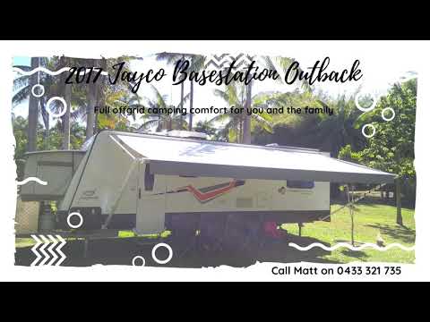 2017/2018 Jayco Basestation Outback (Now sold)