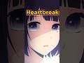 This Anime Is About HEARTBREAK