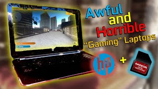 AMD & HPs Awful Laptops...How bad are they?