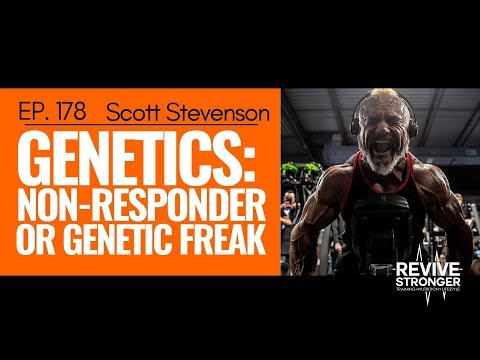 178: Scott Stevenson - Genetics: Non-Responder or Genetic Freak