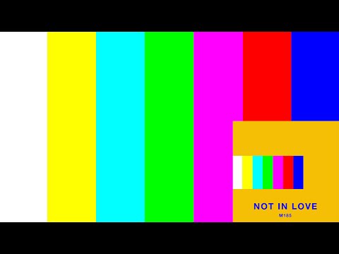 M185 - Not In Love (Official Audio)