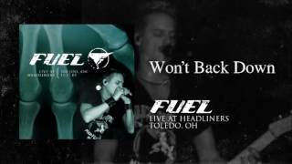 Fuel - Won&#39;t Back Down (Live)