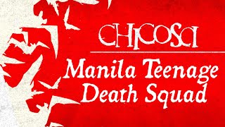 Chicosci - Manila Teenage Death Squad (OFFICIAL LYRIC VIDEO)