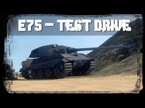 WoT: E75 - Test Drive