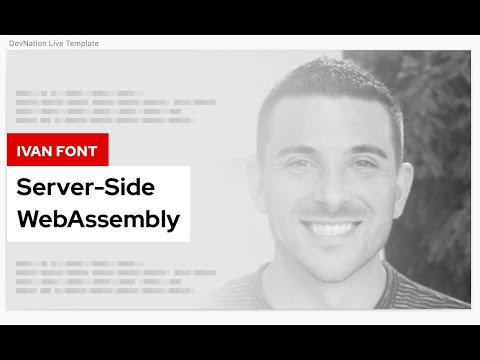 Server-Side WebAssembly |DevNation Tech Talk