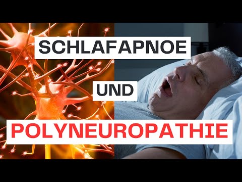 Schlafapnoe und Polyneuropathie