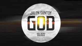 Jalen Santoy ft. Gliss - GOD