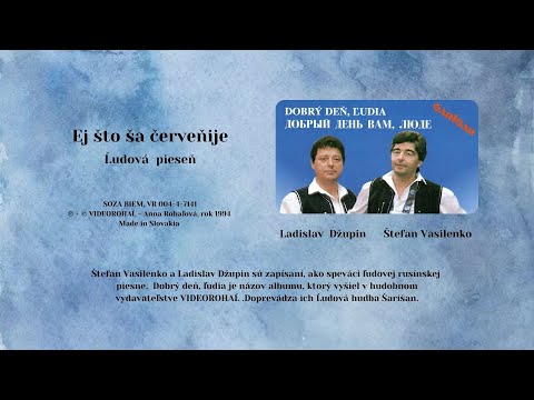 DUO Vasilenko - Džupin, Ej što sja červeňije, rusínska ľudová, VIDEOROHAL