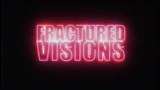 Download the video "Fractured Visions (2022)"