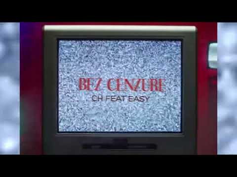 CH feat EASY -  BEZ CENZURE (OFFICIAL AUDIO TRACK)