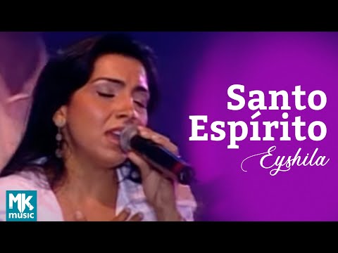 Santo Espírito - Eyshila