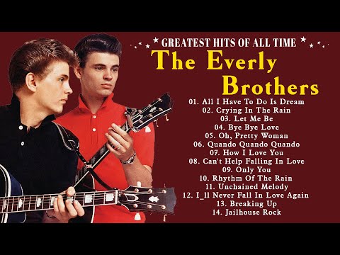 The Everly Brothers Greatest Hits Full Album -  Best Songs Of The Everly Brothers Playlist 2023