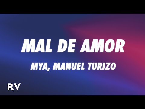 MYA, Manuel Turizo - MAL DE AMOR (Letra/Lyrics)