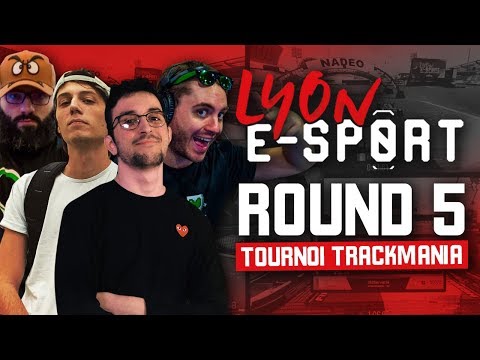 Lyon e-Sport 2020 #6 : Round 5 (Tournoi Trackmania)