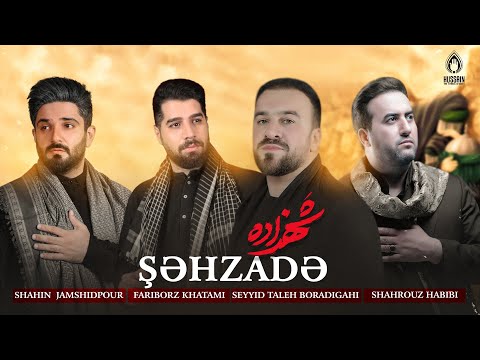 Seyyid Taleh Boradigahi & Shahin Jamshidpour & Fariborz Khatami & Shahrouz Habibi - Shahzade - Klip