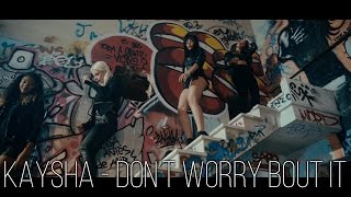 Don't Worry Bout It Music Video
