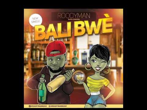 roodyman bali bwè diss roody roodboy new music