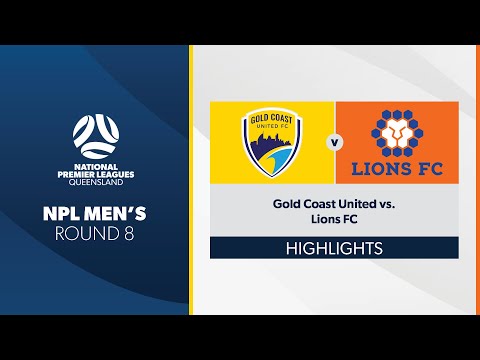 NPL Men's R8 - Gold Coast United vs. Lions FC Highlights