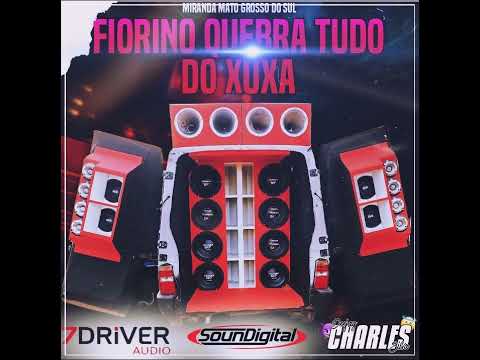 CD FIORINO QUEBRA TUDO  (DJ CHARLES SILVA)