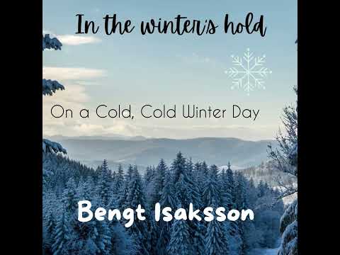 On a Cold, Cold Winter Day