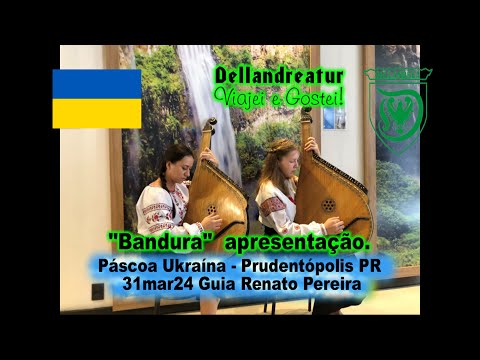 31mar24 – “Bandura”, Prudentópolis PR Páscoa Ukraína.