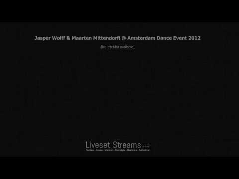 Jasper Wolff & Maarten Mittendorff @ Amsterdam Dance Event 2012 SET 720p HD - LivesetStreams.com