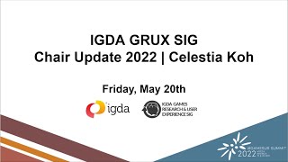 IGDA GRUX SIG Chair Update 2022 