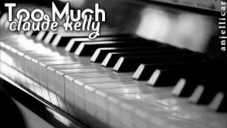 Too Much - Claude Kelly