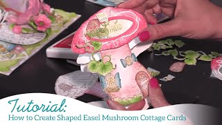 How to Create Shaped Easel Mushroom Cottage Cards
