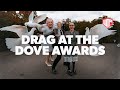 Drag Queen at the GMA Dove Awards