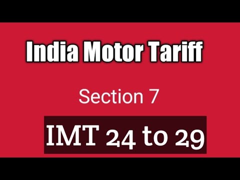 IMT 24.25,26,27,28,29  India Motor Tariff Section 7 Motor Insurance
