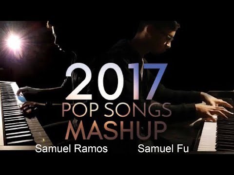 2017 Pop Songs Mashup (Piano Duo) Samuel Fu & Samuel Ramos {Preview}