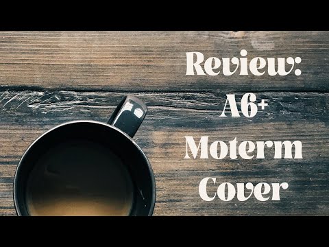 Review: A6+ Moterm Cover – Thoughts Along Life's Highway