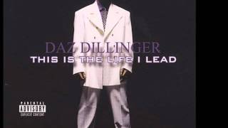 Daz Dillinger - I live everyday like I could die that day